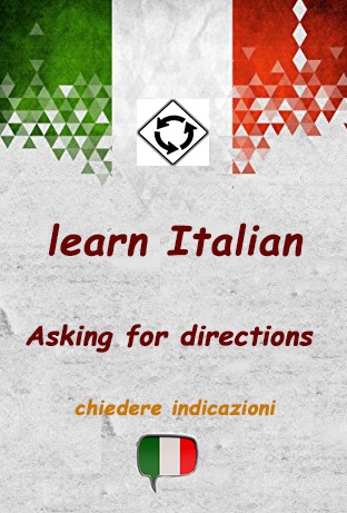 Asking for directions - chiedere indicazioni